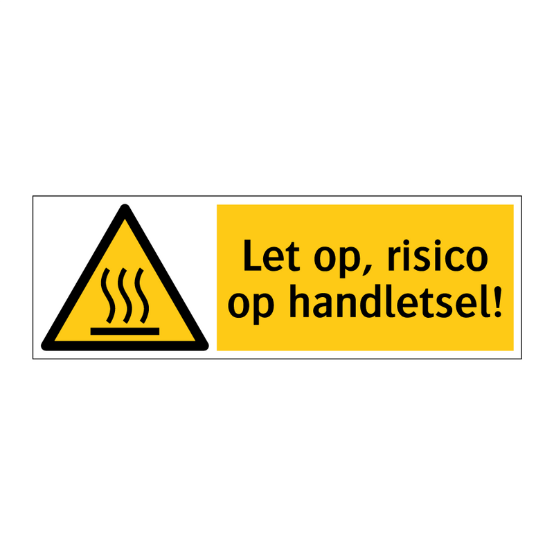 Let op, risico op handletsel!