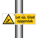 Let op, Glad oppervlak