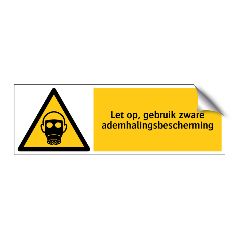 Let op, gebruik zware ademhalingsbescherming