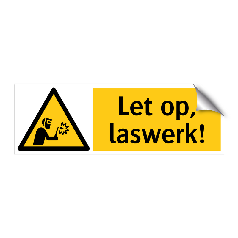 Let op, laswerk!