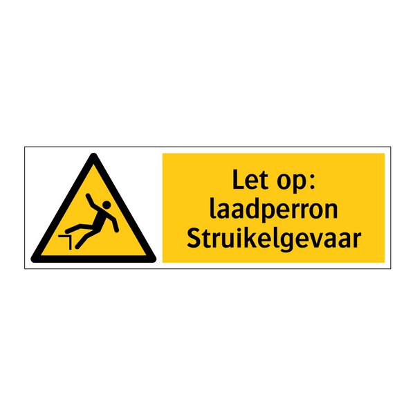 Let op: laadperron Struikelgevaar