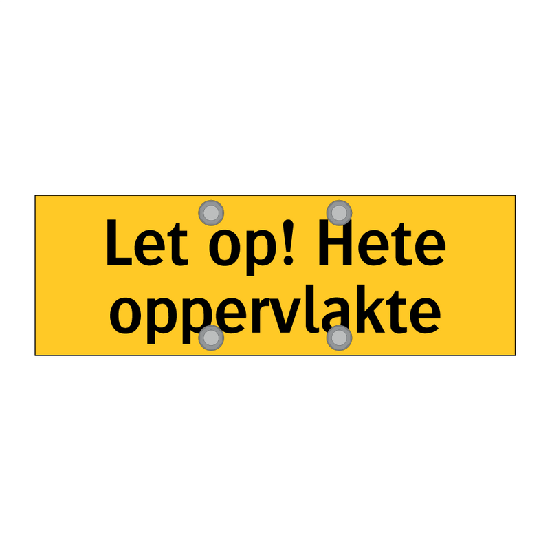 Let op! Hete oppervlakte