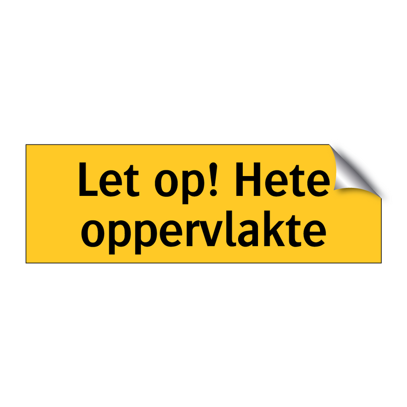 Let op! Hete oppervlakte