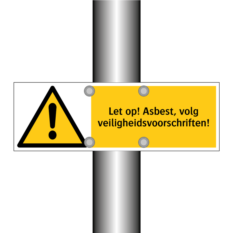 Let op! Asbest, volg veiligheidsvoorschriften!