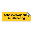 Asbestverwijdering in uitvoering