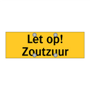 Let op! Zoutzuur