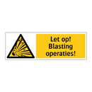Let op! Blasting operaties!