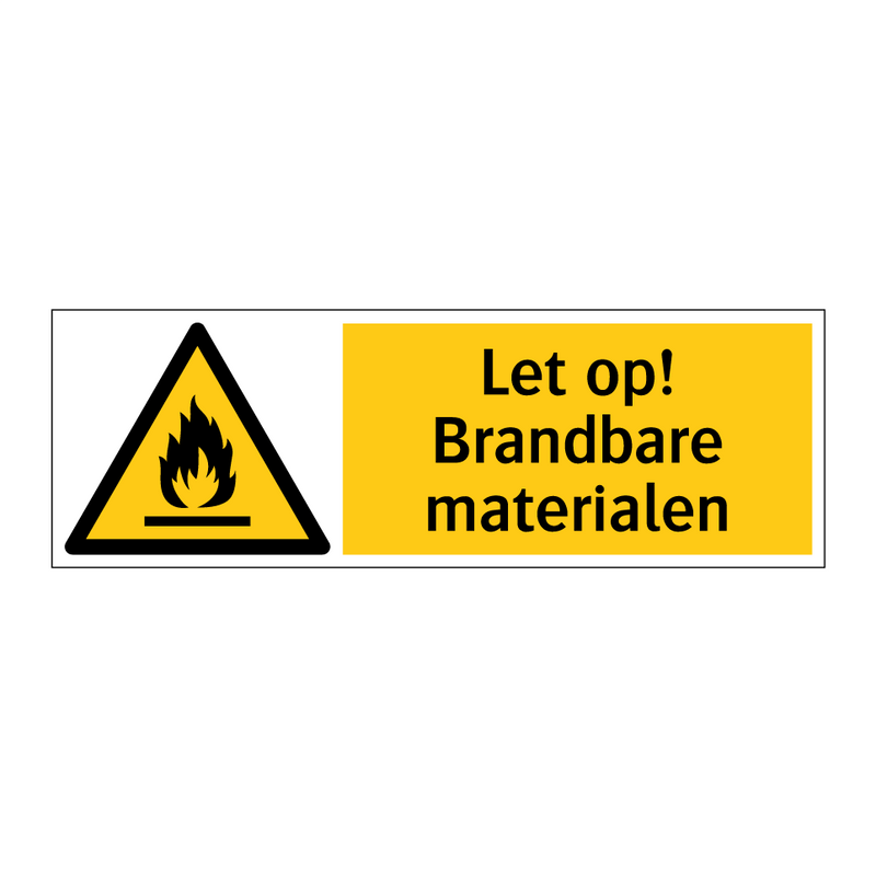 Let op! Brandbare materialen