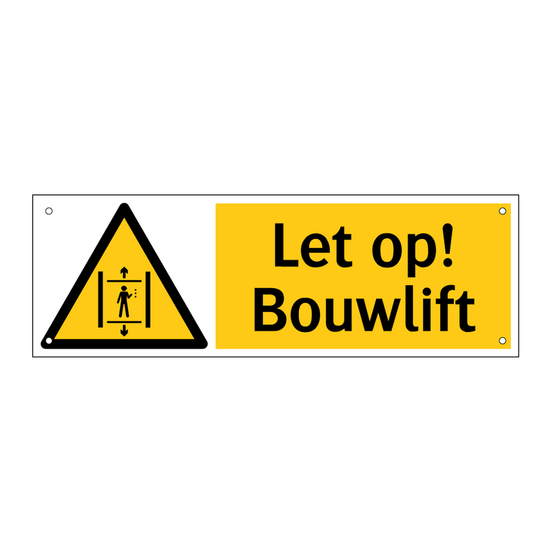 Let op! Bouwlift