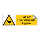 Pas op! Overstekende kippen