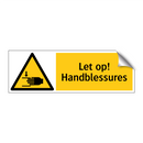 Let op! Handblessures