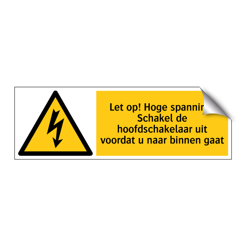 Let op! Hoge spanning! Schakel de hoofdschakelaar uit voordat u naar binnen gaat