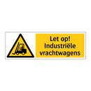 Let op! Industriële vrachtwagens