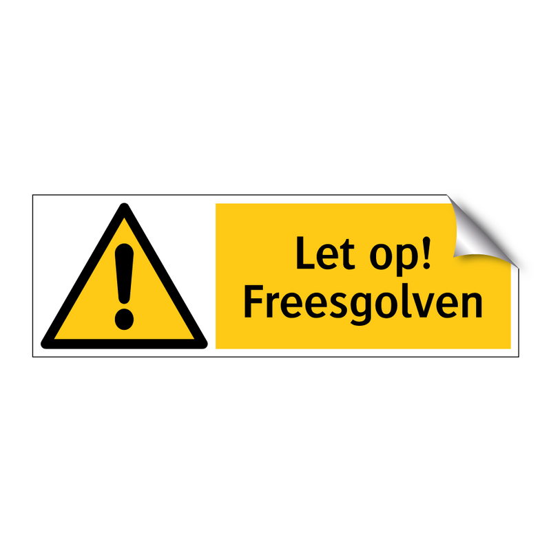 Let op! Freesgolven