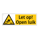Let op! Open luik
