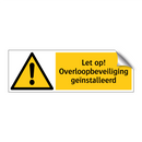 Let op! Overloopbeveiliging geïnstalleerd