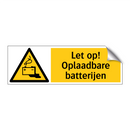 Let op! Oplaadbare batterijen