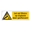 Let op! Risico op explosie door gasflessen!