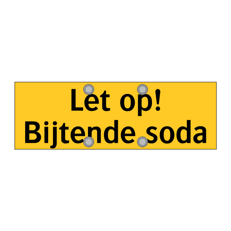 Let op! Bijtende soda