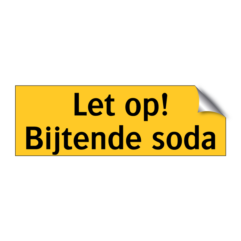 Let op! Bijtende soda