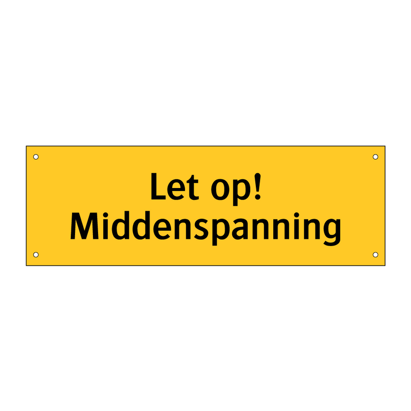 Let op! Middenspanning