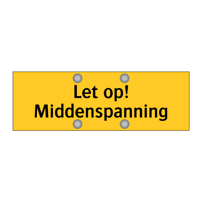 Let op! Middenspanning