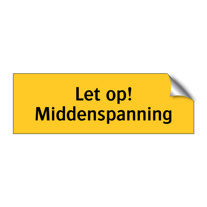 Let op! Middenspanning