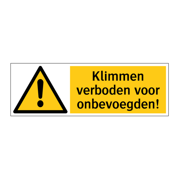 Klimmen verboden voor onbevoegden!