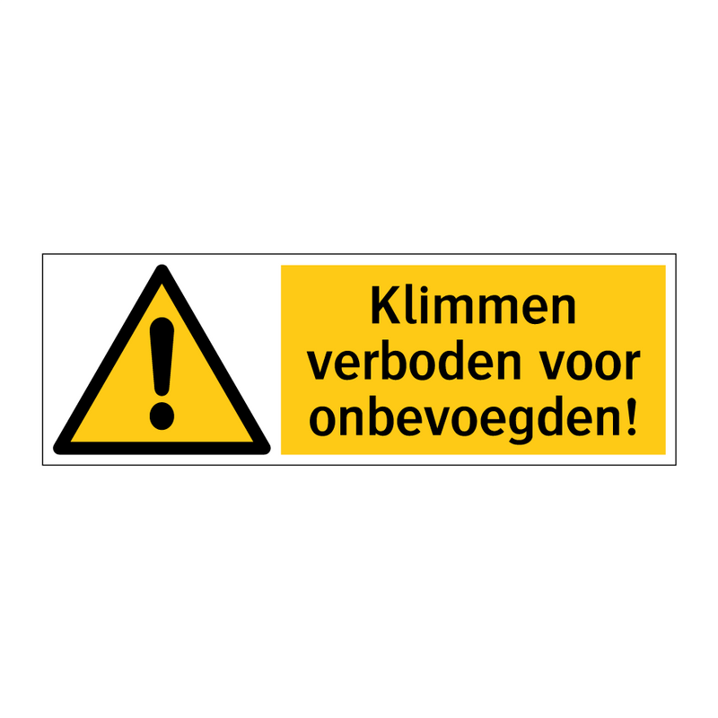 Klimmen verboden voor onbevoegden!