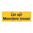 Let op! Meerdere invoer