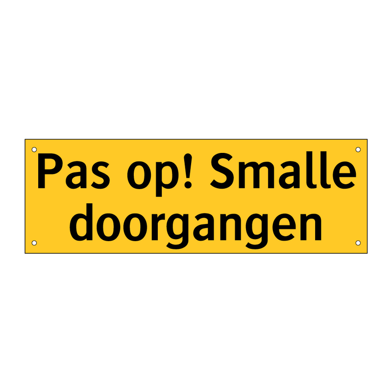 Pas op! Smalle doorgangen