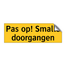 Pas op! Smalle doorgangen