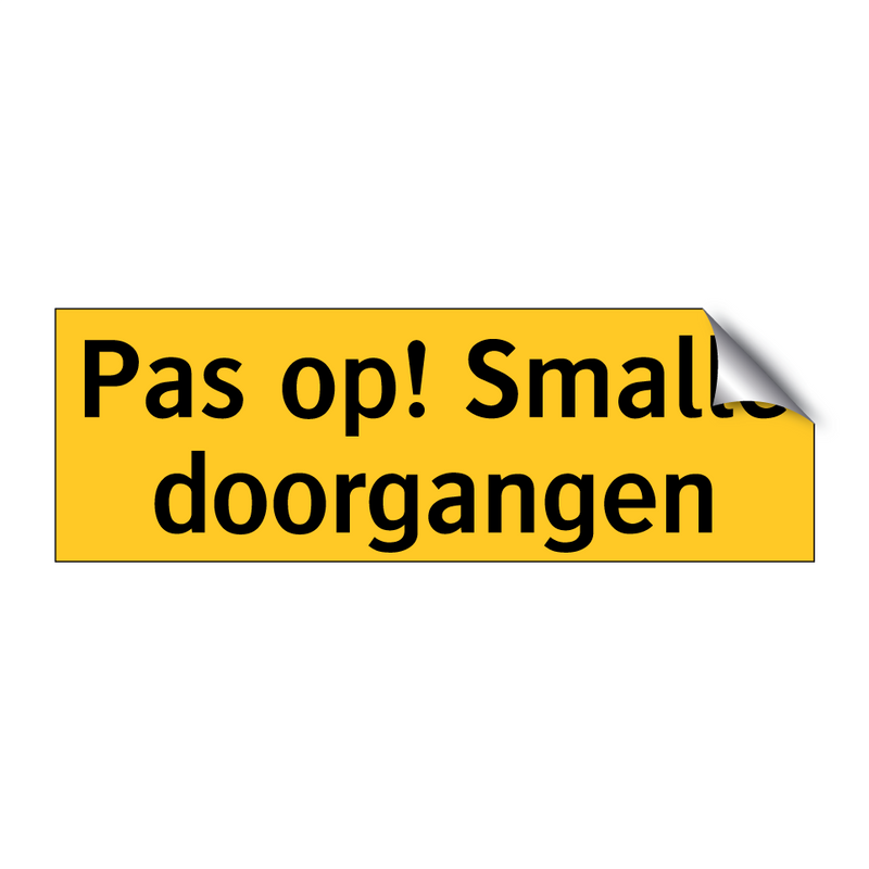 Pas op! Smalle doorgangen