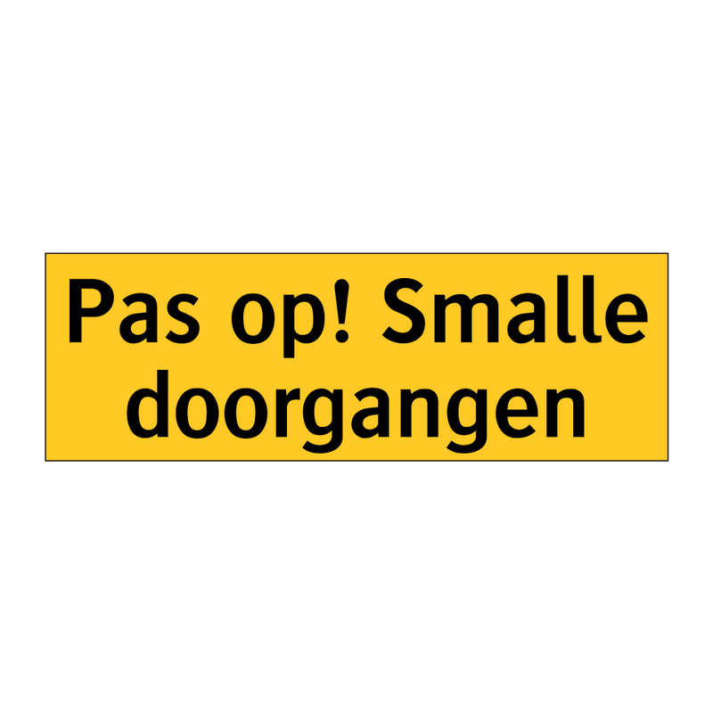 Pas op! Smalle doorgangen