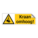 Kraan omhoog!