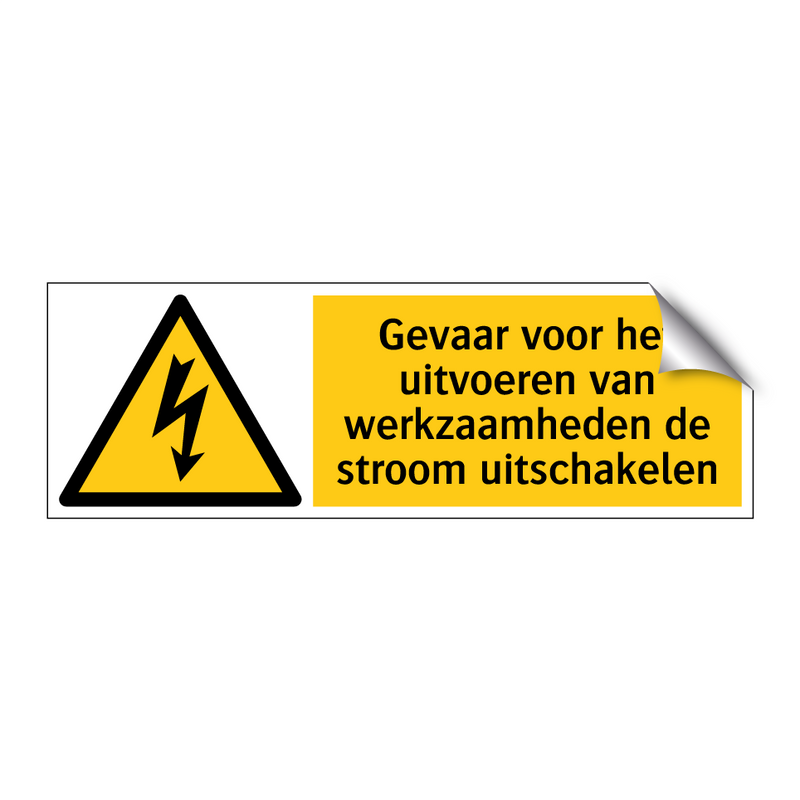 Gevaar voor het uitvoeren van werkzaamheden de stroom uitschakelen