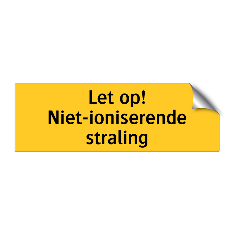 Let op! Niet-ioniserende straling