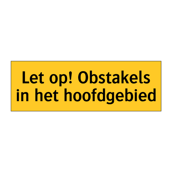Let op! Obstakels in het hoofdgebied