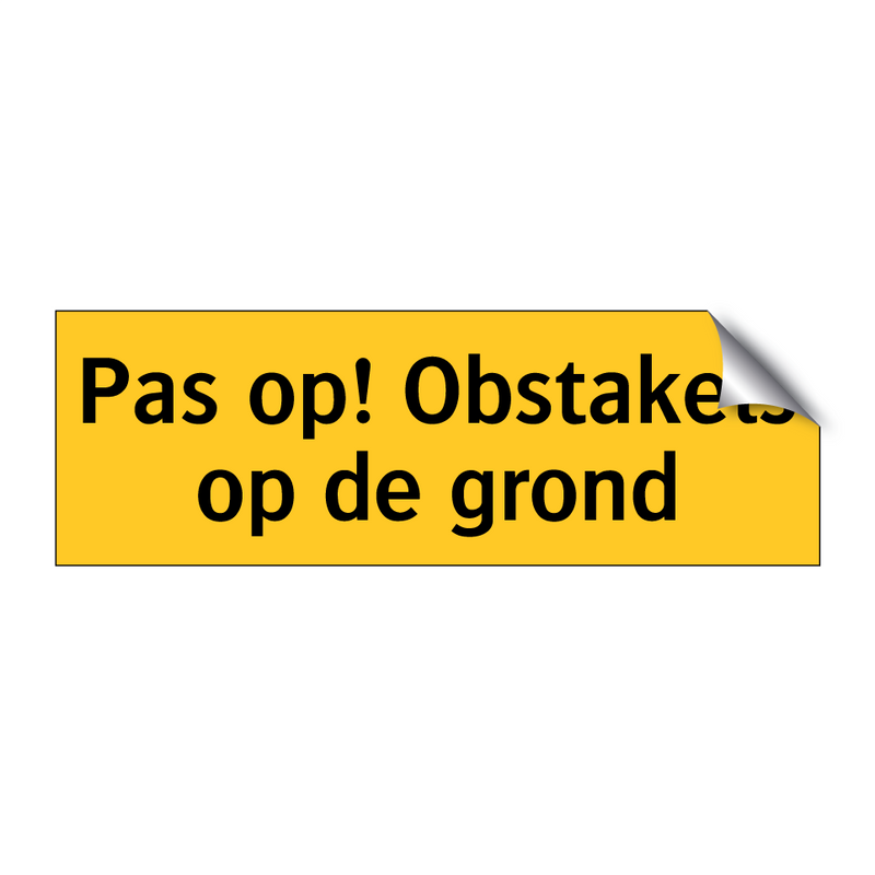 Pas op! Obstakels op de grond