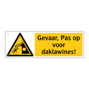 Gevaar, Pas op voor daklawines!