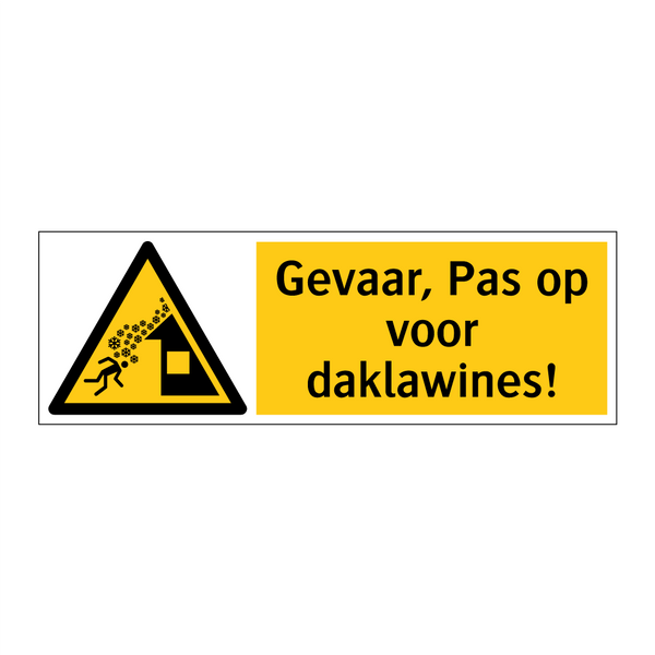 Gevaar, Pas op voor daklawines!