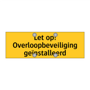 Let op! Overloopbeveiliging geïnstalleerd