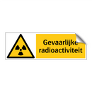 Gevaarlijke radioactiviteit