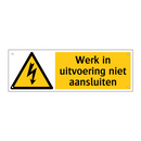 Werk in uitvoering niet aansluiten