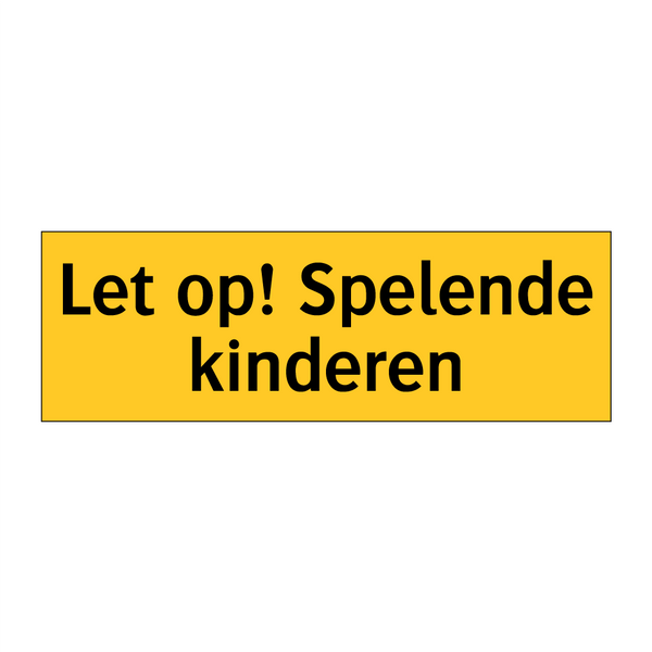 Let op! Spelende kinderen