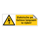 Elektrische poort Gelieve langzaam te rijden!