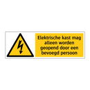 Elektrische kast mag alleen worden geopend door een bevoegd persoon