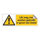 Lift mag niet worden gebruikt in geval van brand