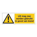 Lift mag niet worden gebruikt in geval van brand