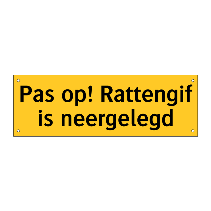 Pas op! Rattengif is neergelegd